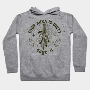 Your Aura is Dirty Hoodie